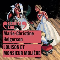 Louison et Monsieur Molière - Marie-Christine Helgerson (2018)