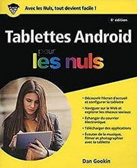 Les Tablettes Android, 4e édition Pour les Nuls (2017)