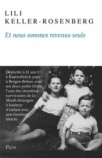 Et nous sommes revenus seuls - Lili Keller-Rosenberg (2021)