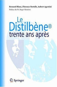 Le Distilbene trente ans apres: Les enfants des 2emes et 3emes generations - Bernard Blanc, Florence Bretelle, Aubert Agostini
