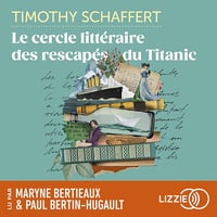 Le cercle littéraire des rescapés du Titanic - Timothy Schaffert (2025)