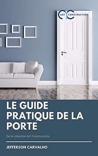 Le guide pratique de la porte - Jefferson Carvalho (2020)