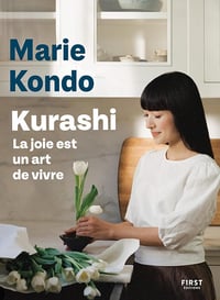 Kurashi. La joie est un art de vivre - Marie Kondo (2023)