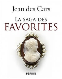 La saga des favorites - Jean des Cars