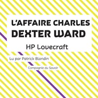 L'Affaire Charles Dexter Ward - H. P. Lovecraft (2020)