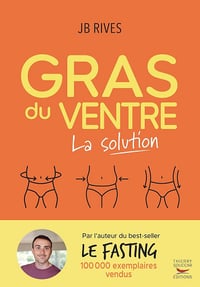 Gras du ventre : La solution - J.B. Rives (2024)