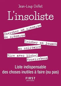 L'Insoliste - Liste indispensable des choses inutiles à faire (ou pas) - Jean Loup Chiflet