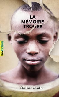 La mémoire trouée - Élisabeth Combres (2019)