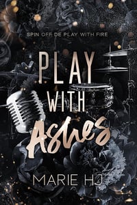 Play With Ashes - Marie H.J (2025)