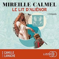 Le Lit d'Aliénor - Mireille Calmel (2023)