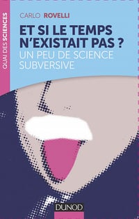 Et si le temps n’existait pas ?