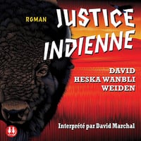 Justice indienne - David Heska Wanbli Weiden (2021)