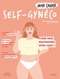 Mon cahier Self-gynéco - Paola Craveiro (2023)