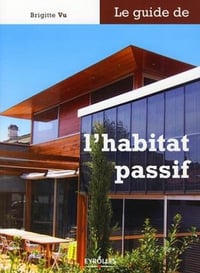 Le guide de l’habitat passif
