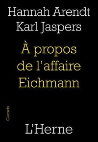 À propos de l'affaire Eichmann - Hannah Arendt , Karl Jaspers (2021)