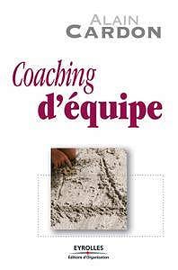 Alain Cardon, "Coaching d’Equipe"