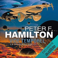 Vide temporel : La Trilogie du Vide 2 - Peter F. Hamilton (2019)