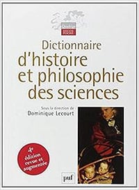 Dictionnaire d’histoire et philosophie des sciences (4th Edition) - Dominique Lecourt