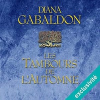 Les Tambours de l’automne - Outlander 4 - Diana Gabaldon