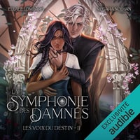 La symphonie des Damnés: Les voix du destin 2 - Eulalie Lombard (2025)