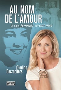 Au nom de l'amour - Clodine Desrochers