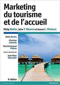 Marketing du tourisme et de l’accueil - Philip Kotler