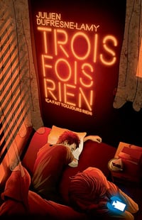Trois fois rien: (Ça fait toujours rien) - Julien Dufresne-Lamy (2023)