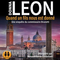 Quand un fils nous est donné - Commissaire Brunetti 28 - Donna Leon (2024)