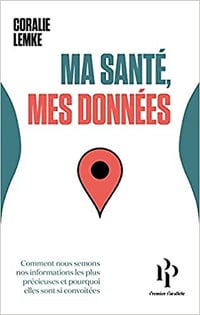 Ma santé, mes données - Coralie Lemke (2021)