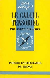 André Delachet, "Le calcul tensoriel"