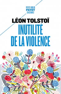 Inutilité de la violence - Léon Tolstoï (2022)