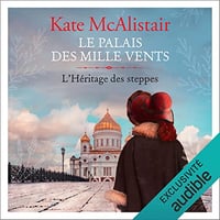 L'héritage des steppes: Le palais des mille vents 1 - Kate McAlistair (2021)