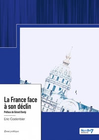 La France face à son déclin - Eric Coelenbier (2023)