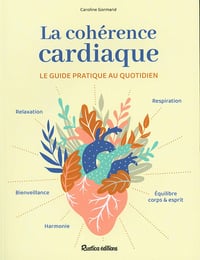 La cohérence cardiaque - Caroline Gormand (2021)