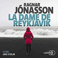 Ragnar Jónasson - La Dame de Reykjavik (2019)