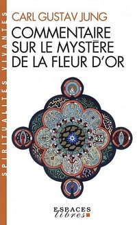 Carl Gustav Jung - Commentaire sur le mystère de la fleur d'or (2021)