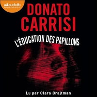 Donato Carrisi - L'Éducation des papillons [2024]