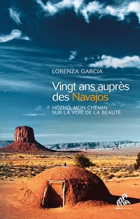 Vingt ans auprès des Navajos : Hózhó, mon chemin sur la voie de la beauté - Lorenza Garcia (2024)