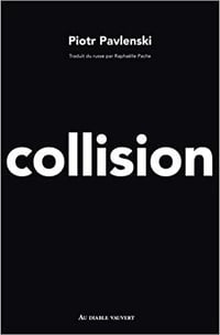 Collision - Piotr Pavlenski (2022)