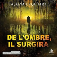 De l'ombre, il surgira - Alaina Urquhart (2024)
