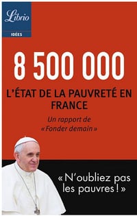 8 500 000 : L’état de la pauvreté en France - Fonder demain