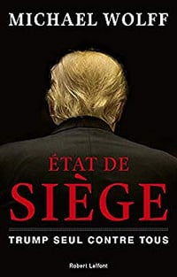 État de siège - Michael WOLFF (2019)