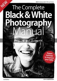 The Complete Black & White Photography Manual