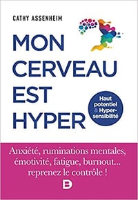 Mon cerveau est hyper - Cathy Assenheim (2020)