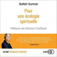 Satish Kumar - Pour une écologie spirituelle (2019)