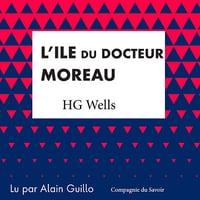 L'île du Docteur Moreau - Alain Guillo , H. G. Wells (2020)