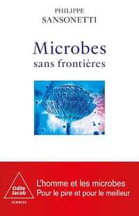 Microbes sans frontières - Philippe Sansonetti (2024)