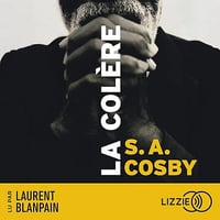 La Colère - S. A. Cosby, Pierre Szczeciner (2026)
