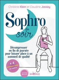 Sophro du soir : Décompresser en fin de journée pour laisser place à un sommeil de qualité - Christine Klein, Claudine Jassey (2021)