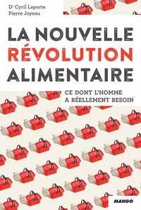 La nouvelle révolution alimentaire - Cyril Laporte, Pierre Joyeau (2020)